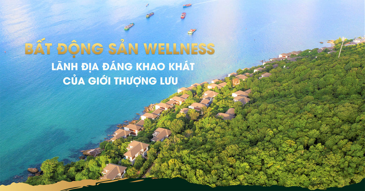 Bất động sản Wellness
