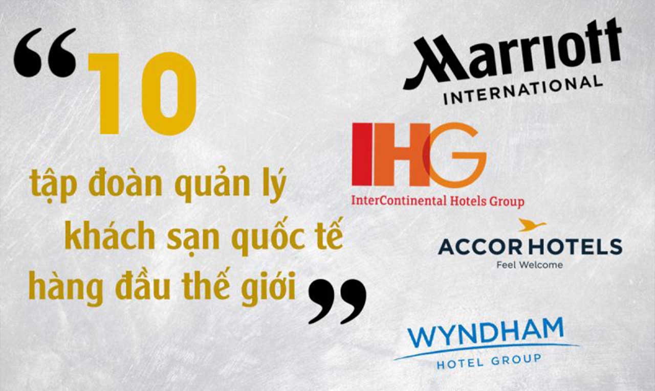 Top 10 tập đoàn quản lý khách sạn quốc tế hàng đầu thế giới